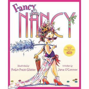 Fancy Nancy -- Jane O'Connor